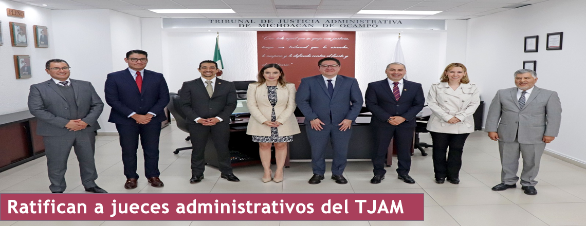 Ratifican a jueces administrativos del TJAM